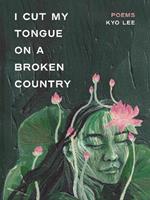 i cut my tongue on a broken country