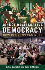 Direct Deliberative Democracy – How Citizens Can Rule