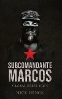 Subcomandante Marcos - Global Rebel Icon