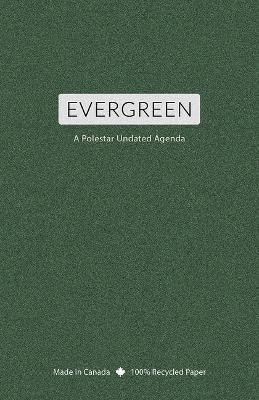 Evergreen: A Polestar Undated Agenda - cover