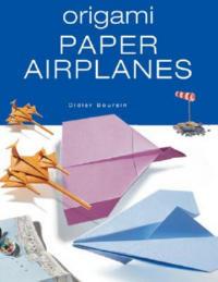 Origami Paper Airplanes - Didier Boursin - cover