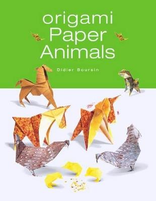 Origami Paper Animals - Didier Boursin - cover
