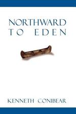 Northward to Eden