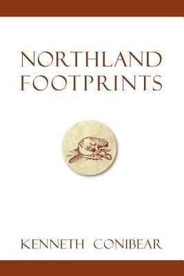 Northland Footprints - Kenneth Conibear - cover