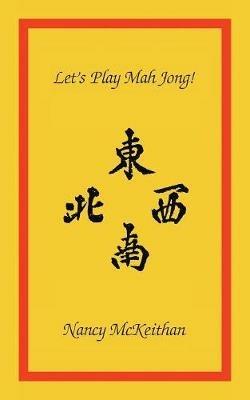 Let's Play Mah Jong! - Nancy McKeithan - cover