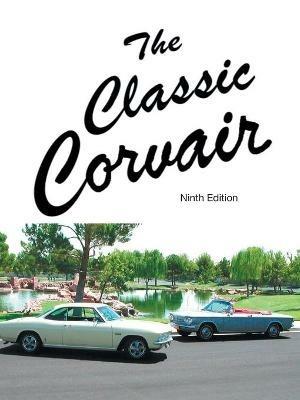 The Classic Corvair: Ninth Edition - Bob Helt - cover