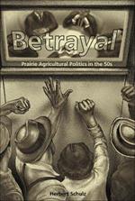 Betrayal: Agricultural Politics in the Fifties