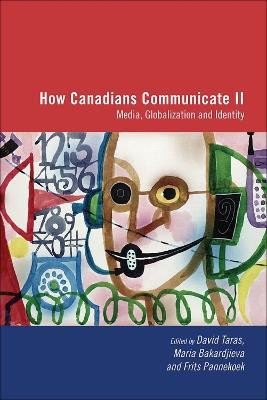 How Canadians Communicate, Vol. 2: Media, Globalization and Identity - cover