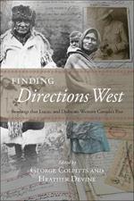 Finding Directions West: Readings that Locate and Dislocate Western Canadaas Past