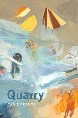 Quarry - Tanis Franco - cover