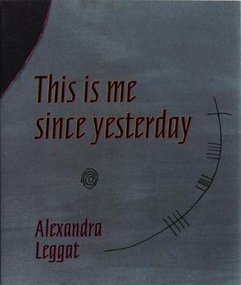 This is Me Since Yesterday - Alexandra Leggat - cover