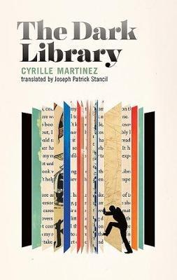 The Dark Library - Cyrille Martinez,Joseph Patrick Stancil - cover