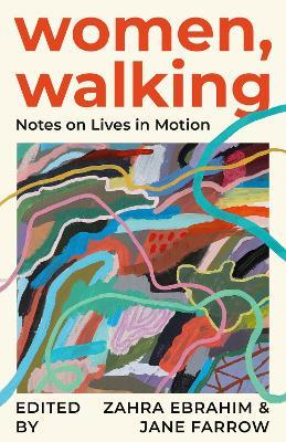 Women, Walking: Notes on Lives in Motion - cover