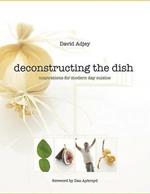 Deconstructing the Dish: Inspirations for Modern-Day Cuisine