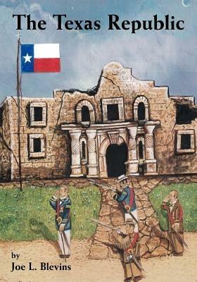 The Texas Republic - Joe Blevins - cover