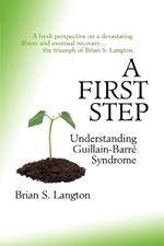 A First Step: Understanding Guillain-Barre Syndrome