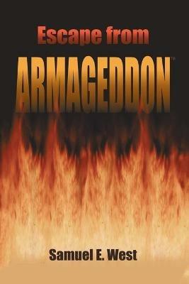 Escape from Armageddon - Samuel E. West - cover