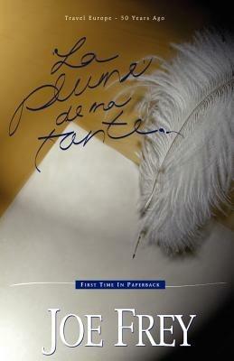 La Plume De MA Tante - Joe Frey - cover