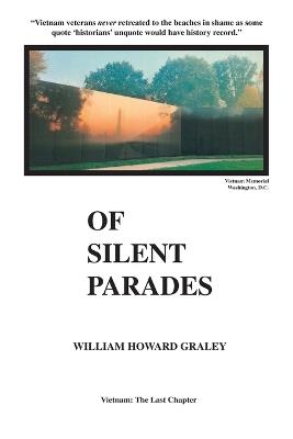 Of Silent Parades - William Howard Graley - cover