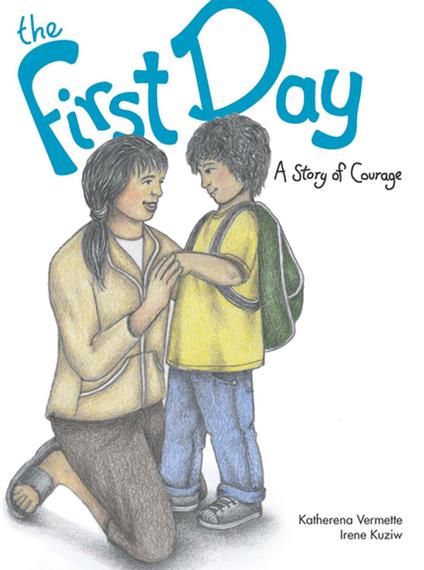 The First Day - Katherena Vermette,Irene Kuziw - ebook