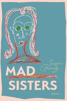 Mad Sisters - Susan Grundy - cover