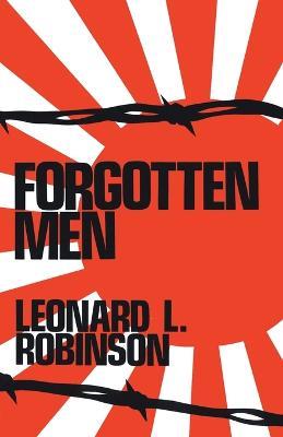 Forgotten Men - Leonard L. Robinson - cover
