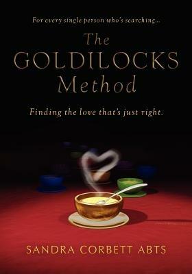 The Goldilocks Method - Sandra Corbett Abts - cover