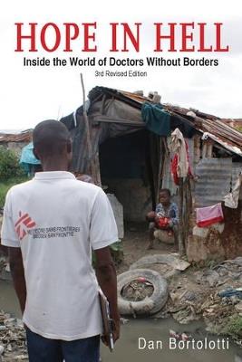 Hope in Hell: Inside the World of Doctors Without Borders - Dan Bortolotti - cover