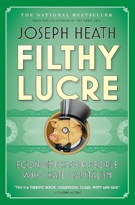 Filthy Lucre - Joseph Heath - cover