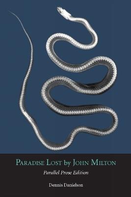 Paradise Lost: Parallel Prose Edition - John Milton - cover