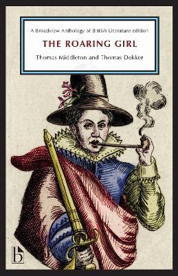 The Roaring Girl - Thomas Middleton,Thomas Dekker - cover