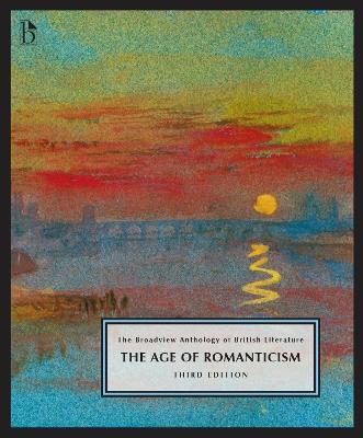 The Broadview Anthology of British Literature Volume 4: The Age of Romanticism - cover