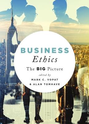 Business Ethics: The Big Picture - cover