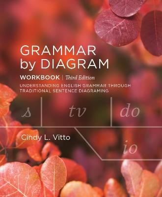 Grammar by Diagram: Workbook - Cindy L. Vitto - cover