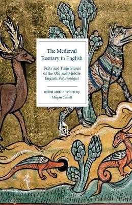 The Medieval Bestiary in English: Texts and Translations of the Old and Middle English Physiologus - cover