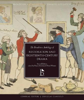 The Broadview Anthology of Restoration and Eighteenth-Century Drama – Second Edition - cover
