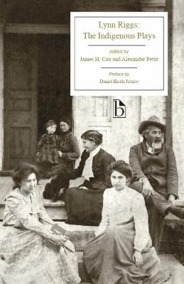 Lynn Riggs: The Indigenous Plays - Lynn Riggs - cover