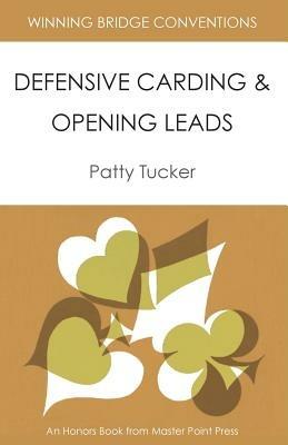 Winning Bridge Conventions: Defensive Carding and Opening Leads - Patty Tucker - cover