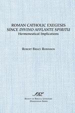 Roman Catholic Exegesis since Divino Afflante Spiritu : Hermeneutical