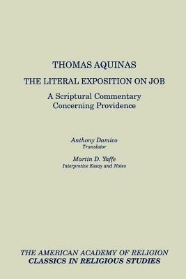 The Literal Exposition on Job: A Scriptural Commentary Concerning Providence - Thomas Aquinas - cover