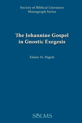 Johannine Gospel in Gnostic Exegesis: Heracleon's Commentary on John - Elaine Pagels - cover