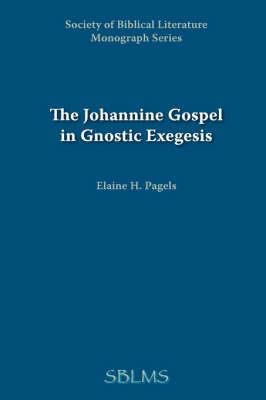 Johannine Gospel in Gnostic Exegesis: Heracleon's Commentary on John - Elaine Pagels - cover