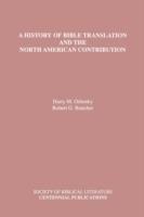 A History of Bible Translation and the North American Contribution