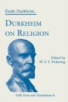 Durkheim on Religion - Émile Durkheim - cover