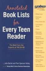 YALSA Annotated Book Lists for Every Teen Reader (Plus Free CD-ROM): The Best from the Experts at YALSA