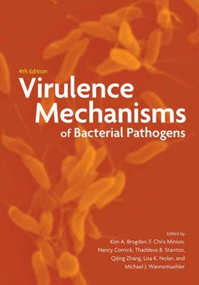 Virulence Mechanisms of Bacterial Pathogens - Kim A Brogden,Chris F Minion,Nancy Cornick - cover