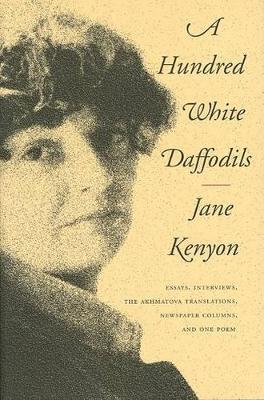 A Hundred White Daffodils - Jane Kenyon - cover
