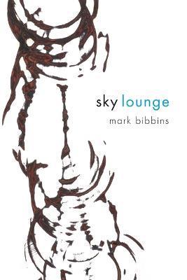 Sky Lounge - Mark Bibbins - cover
