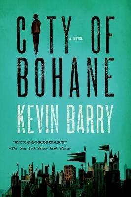 City of Bohane - Kevin Barry - cover