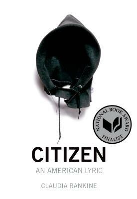 Citizen: An American Lyric - Claudia Rankine - cover
